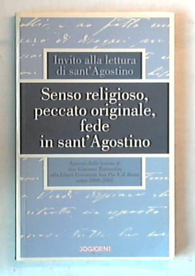 Senso religioso, peccato originale, fede in sant'Agostino / Giacomo Tantardini