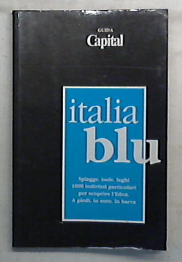 Italia blu / Eleonora Giovannini e Franco Nencini