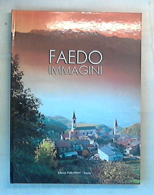 Faedo : immagini / Ettore Filippi - Franco Sandri - Rilegato