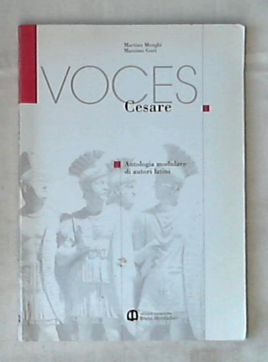 Voces. Cesare. Per le Scuole superiori / Martino Menghi, Massimo Gori