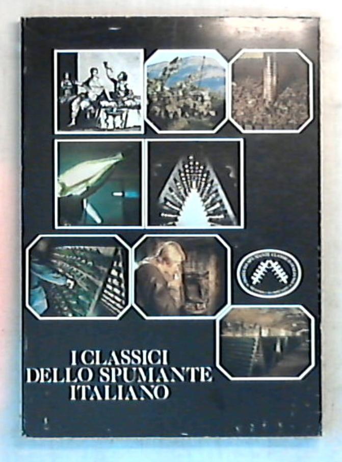 I classici dello spumante italiano / Giancarlo Panarella