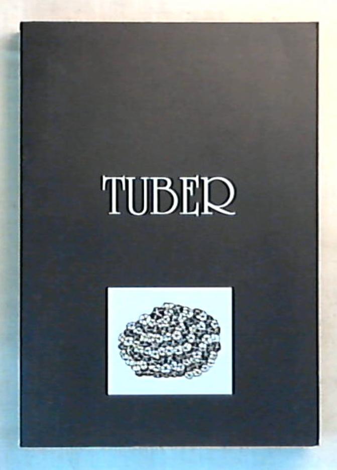 Tuber : atti del convegno internazionale sul tartufo / Giovanni Pacioni e Luigi Marra