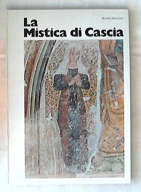 La mistica di Cascia / Rosario Sala  - Rilegato
