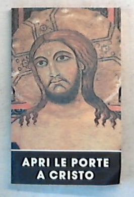 Apri le porte a Cristo / Giuseppe Chiaretti