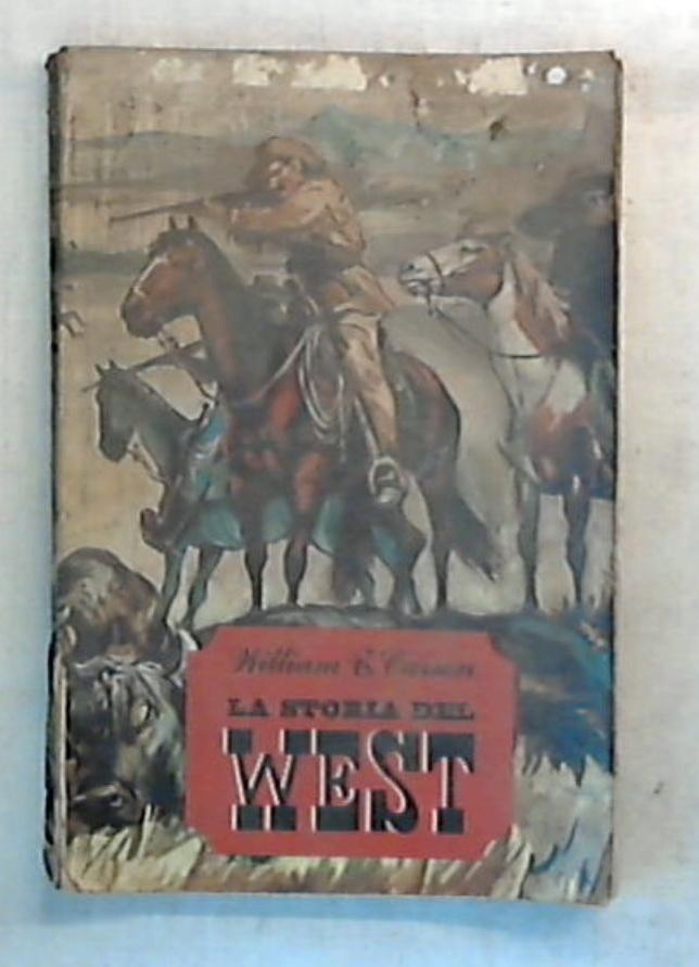 La storia del West / William T. Carson 1963