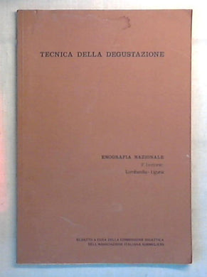 Tecniche della degustazione / 3. lezione: Lombardia, Liguria