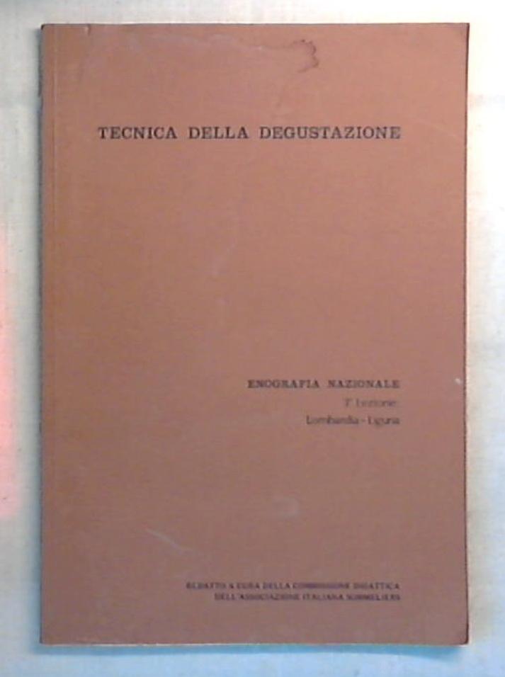 Tecniche della degustazione / 3. lezione: Lombardia, Liguria