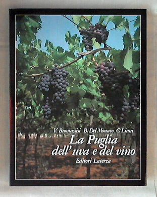 La Puglia dell'uva e del vino / V. Buonassisi - Rilegato