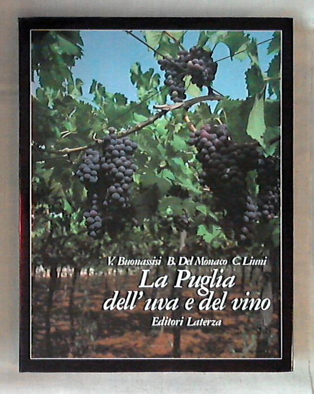 La Puglia dell'uva e del vino / V. Buonassisi - Rilegato