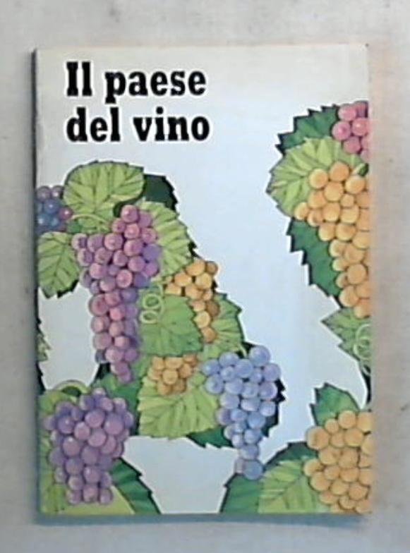 Il paese del vino / Tipo-lito Astese