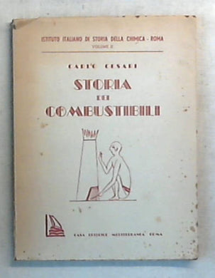 Storia dei combustibili / Carlo Cesari 1941