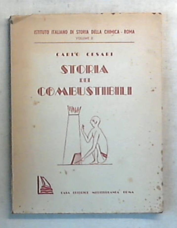 Storia dei combustibili / Carlo Cesari 1941