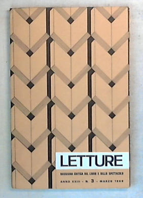 Letture : rassegna critica del libro e dello spettacolo / Anno XXIII N. 3 marzo 1968