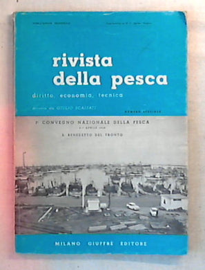 Rivista della pesca : diritto, economia, tecnica / supplemento al N 2 aprile giugno