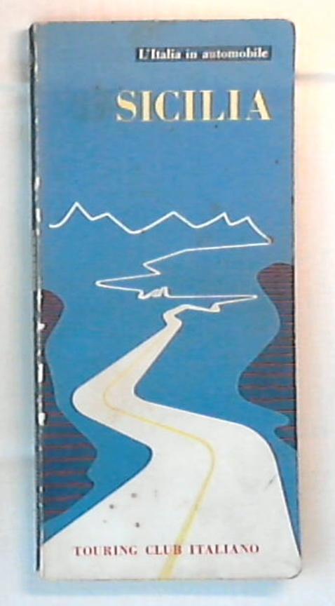 L'Italia automobile: Sicilia / Touring club italiano