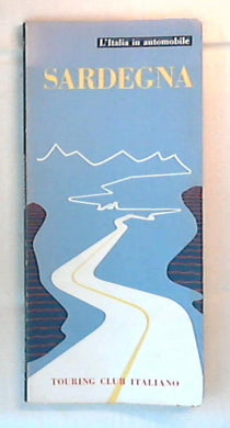 L'Italia automobile: Sardegna / Touring club italiano
