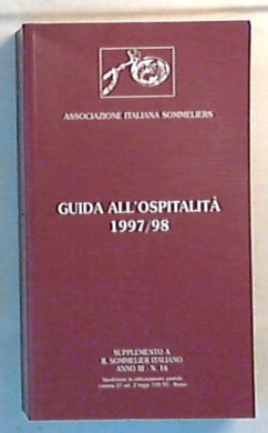 Guida all'ospitalità : 1997/98 / Associazione Italiana Sommeliers