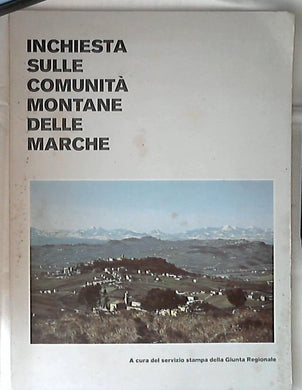 Inchiesta sulle comunità montane delle Marche / Franco Brinati