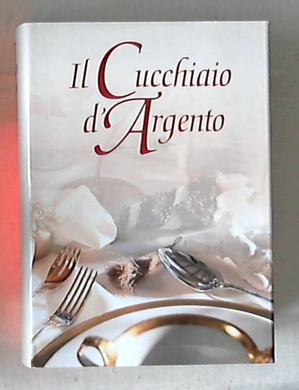 Il cucchiaino d'argento / Clelia D'Onofrio - Rilegato -