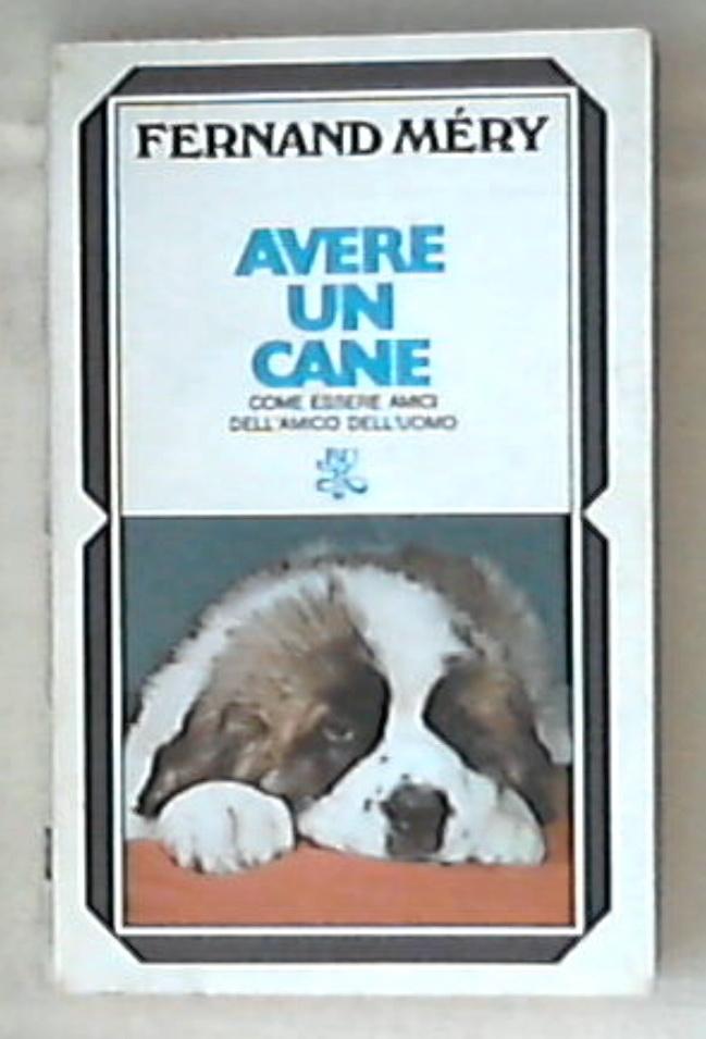 Avere un cane / Fernand Mèry
