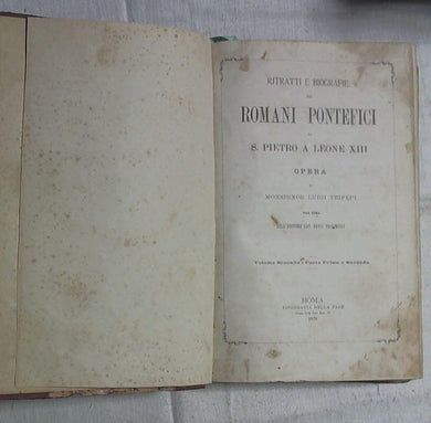 Tripepi, Ritratti e biografie dei romani pontefici da s. Pietro a Leone 13 vol 1