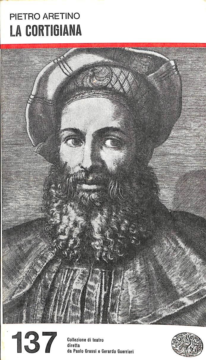La cortigiana / di Pietro Aretino