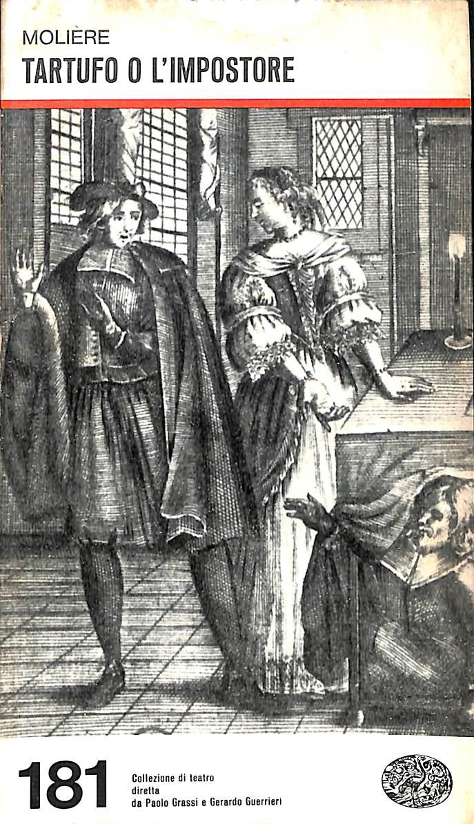 Tartufo o l'impostore / Moliere ; traduzione di Carlo Muscetta