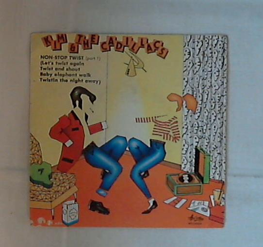 45 giri - 7'' - Kim & The Cadillacs - Non Stop Twist (Part 1)