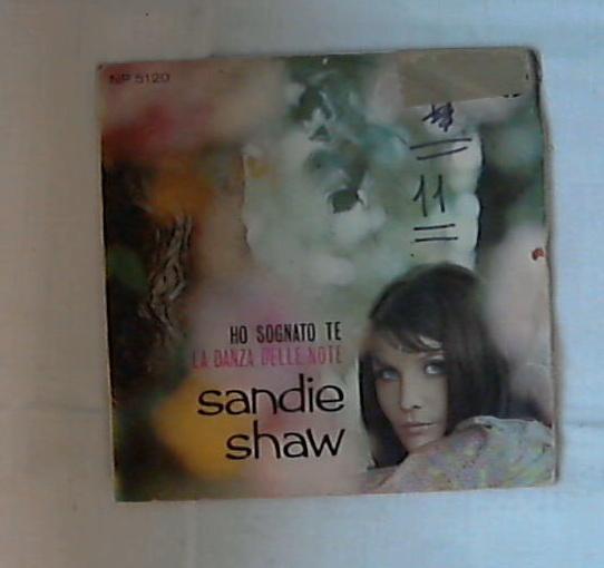 45 giri - 7'' - Sandie Shaw - Ho Sognato Te / La Danza Delle Note