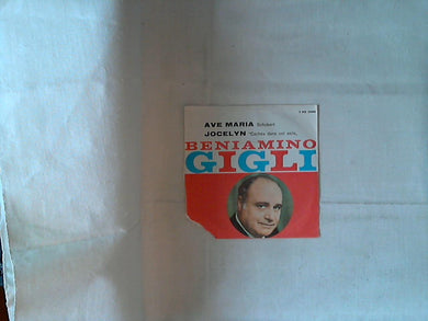 45 giri - 7'' - Beniamino Gigli - Ave Maria, Op. 52, No. 6 / Jocelyn: Chachés Dans Cet Asile - Berceuse
