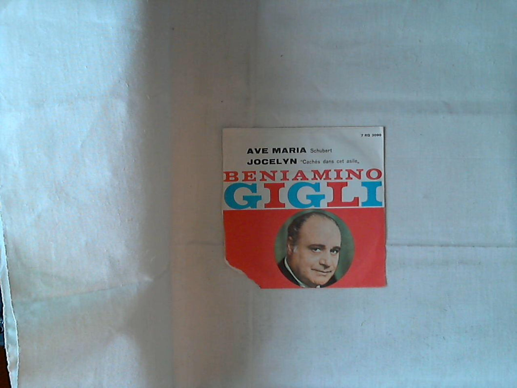 45 giri - 7'' - Beniamino Gigli - Ave Maria, Op. 52, No. 6 / Jocelyn: Chachés Dans Cet Asile - Berceuse
