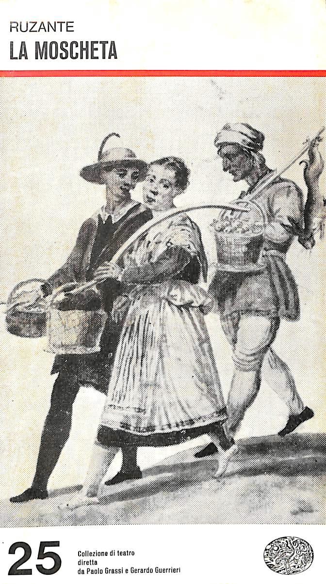 La Moscheta / Ruzante ; a cura di Ludovico Zorzi