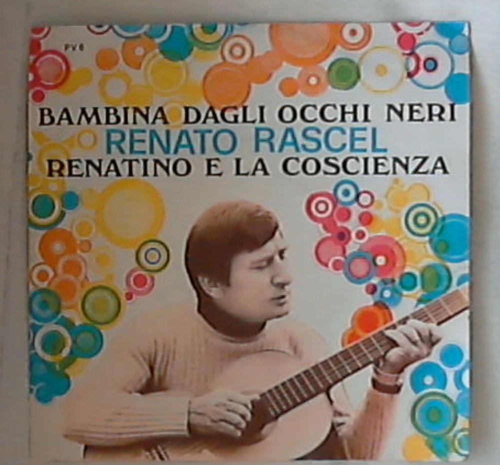45 giri - 7'' - Renato Rascel - Bambina Dagli Occhi Neri / Renatino E La Coscienza