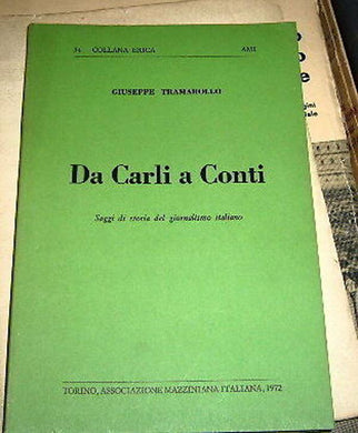 TRAMAROLLO DA CARLI A CONTI. Saggi di storiadel giornal