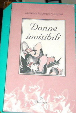 DONNE INVISIBILI humana 1999