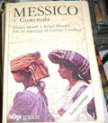 Messico e Guatemala   Miranda Rafael, Morelli Gianni
