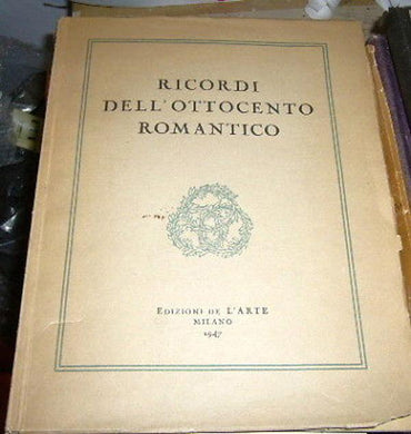 NICODEMI GIORGIO RICOR DELL'OTTOCENTO ROMANTICO. - NEI QUADRI DELLA RACCOLTA B