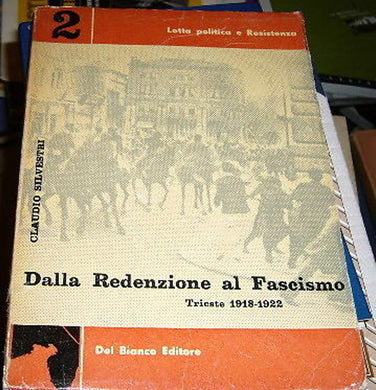 Silvestri, Claudio Dalla Redenzione al Fascismo: Triest