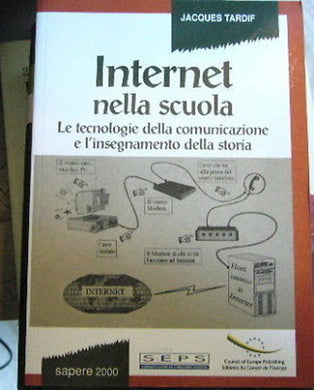 Internet nella scuola. Le tecnologie della comunicaz...