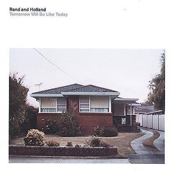Cd - Rand And Holland - Tomorrow Will Be Like Today   SEALED