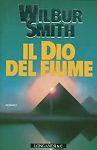 Il dio del fiume 	Smith Wilbur