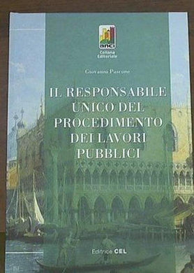 Il responsabile del procedimento dei lavori pubblici
