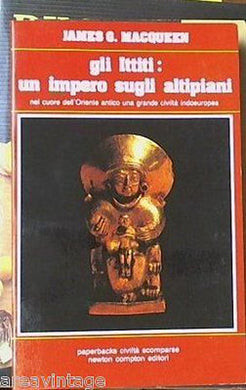 Gli ittiti : un impero sugli altipiani J G Macqueen