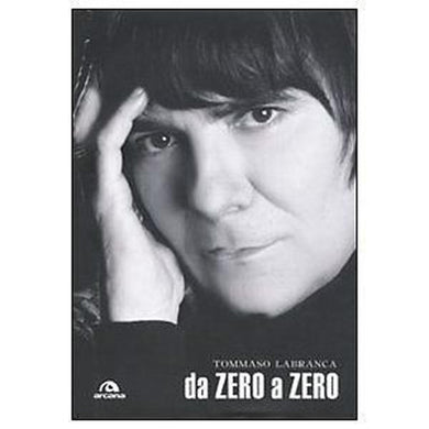 Da zero a Zero  Tommaso Labranca arcana