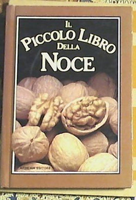 Il piccolo libro della noce Richardson Rosamond