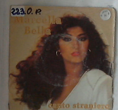 45 giri - 7'' - Marcella Bella - Canto Straniero