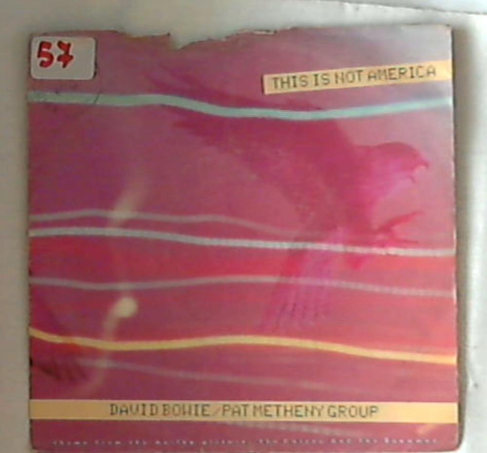 45 giri - 7'' - David Bowie / Pat Metheny Group - This Is Not America