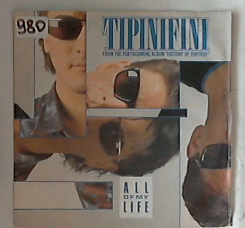 45 giri - 7'' - Tipinifini - All Of My Life