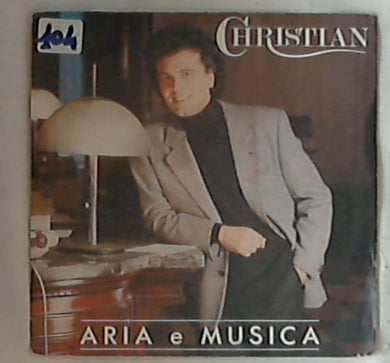 45 giri - 7'' - Christian - Aria E Musica