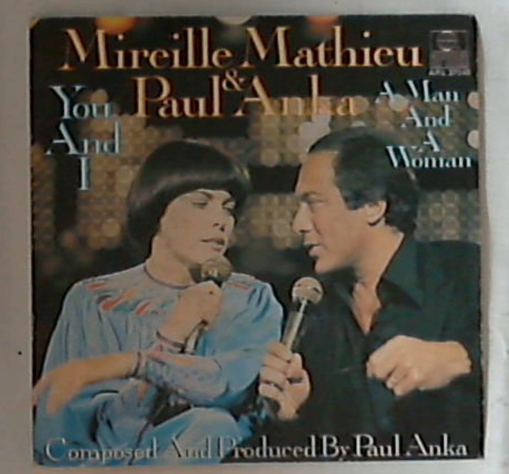 45 giri - 7'' - Mireille Mathieu, Paul Anka - You And I